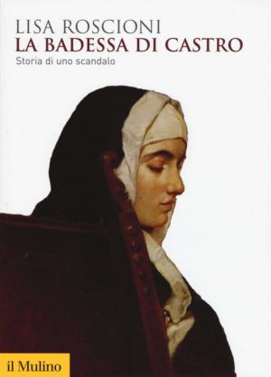 La badessa di Castro di Licia Roscioni